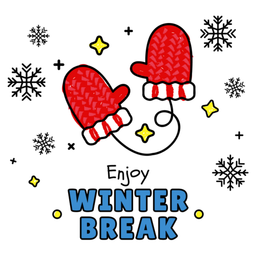 Enjoy Winter Break! ❄️