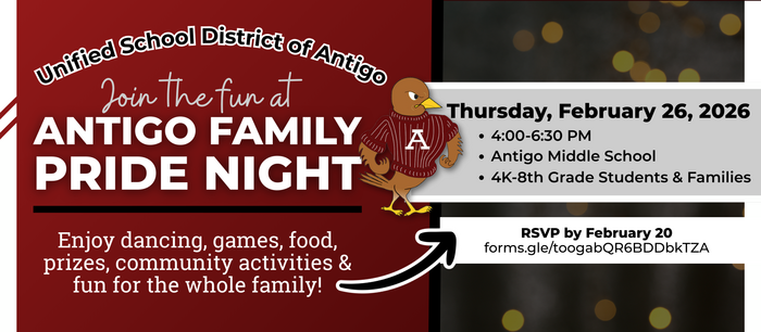 Antigo Pride Night: Thursday, February 26, 4:30-6:00pm at Antigo Middle School. RSVP by February 20.