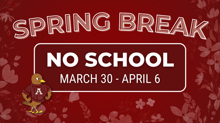 Spring Break! No School March 30-April 6.